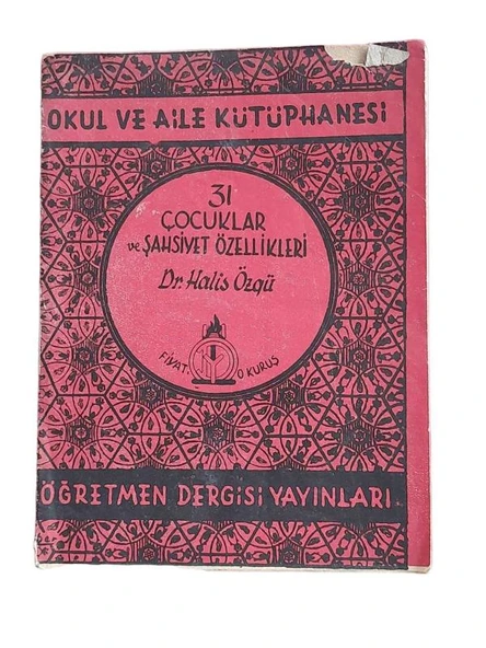 OKUL VE AİLE KÜTÜPHANESİ 31 ÇOCUKLAR VE ŞAHSİYET ÖZELLİKLERİ (İKİNCİ EL KİTAP)