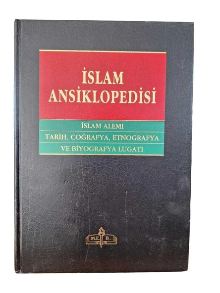 İSLAM ANSİKLOPEDİSİ - İSLAM ALEMİ TARİH COĞRAFYA ETNOGRAFYA VE BİYOGRAFYA LUGATI CİLT 4 (İKİNCİ EL KİTAP)