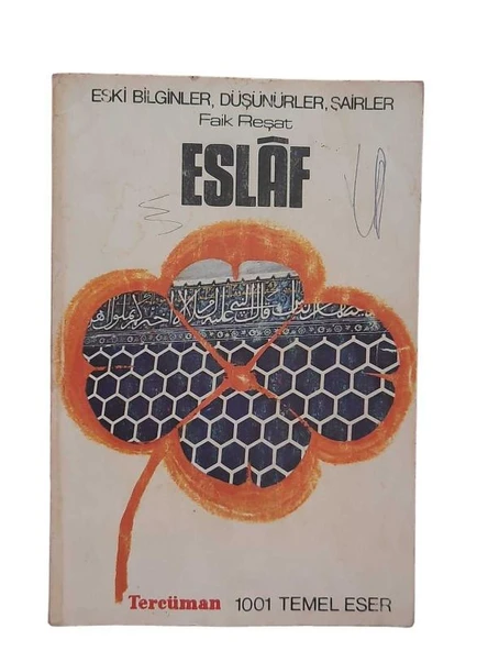 ESKİ BİLGİNLER , DÜŞÜNÜRLER, ŞAİRLER - ESLAF (İKİNCİ EL KİTAP)