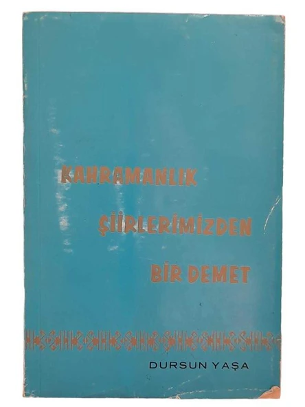 KAHRAMANLIK ŞİİRLERİMİZDEN BİR DEMET (İKİNCİ EL KİTAP) ürün görseli 1