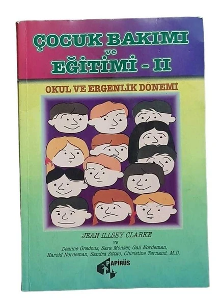 ÇOCUK BAKIMI VE EĞİTİMİ II - OKUL VE ERGENLİK DÖNEMİ (İKİNCİ EL KİTAP)