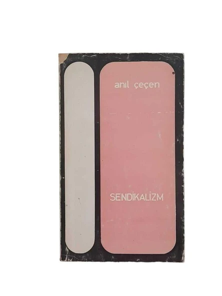 SENDİKALİZM (İKİNCİ EL KİTAP) - 1