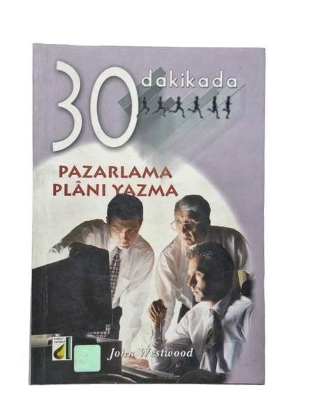 30 DAKİKADA PAZARLAMA PLANI YAZMA (İKİNCİ EL KİTAP)
