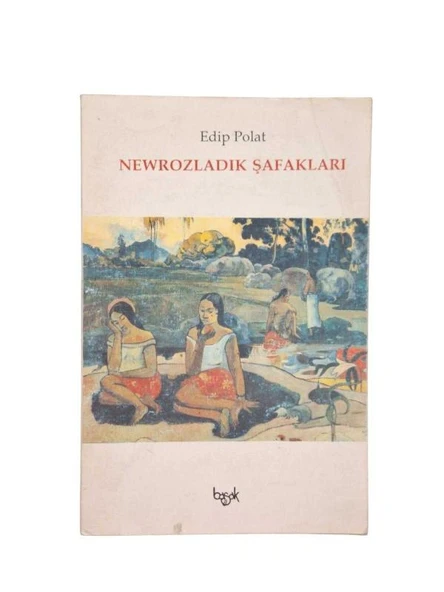 NEWROZLADIK ŞAFAKLARI (İKİNCİ EL KİTAP)