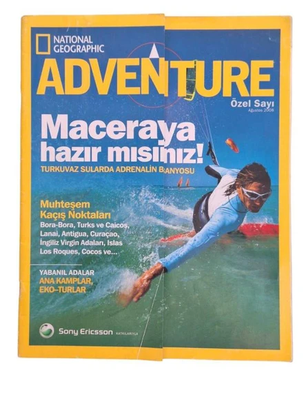 NATIONAL GEOGRAPHIC ADVENTURE - ÖZEL SAYI AĞUSTOS 2008 / MACERAYA HAZIR MISINIZ! (İKİNCİ EL KİTAP)