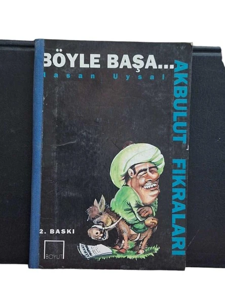 AKBULUT FIKRALARI BÖYLE BAŞA (İKİNCİ EL KİTAP)