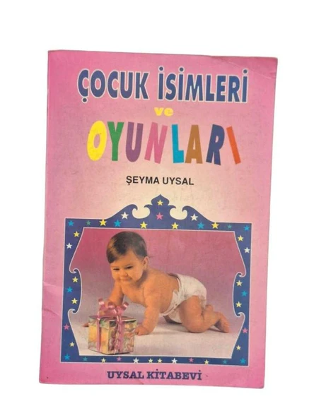 ÇOCUK İSİMLERİ VE OYUNLARI (İKİNCİ EL KİTAP)