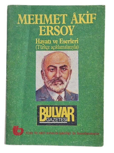 MEHMET AKİF ERSOY HAYATI VE ŞİİRLERİ (İKİNCİ EL KİTAP)