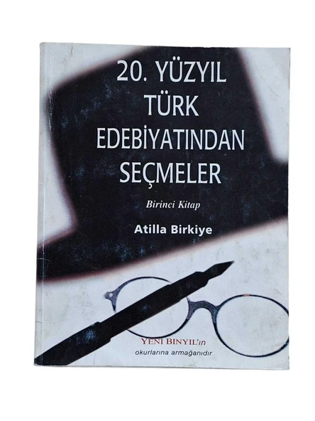 20.YÜZYIL TÜRK EDEBİYATINDAN SEÇMELER 1.KİTAP (İKİNCİ EL KİTAP)
