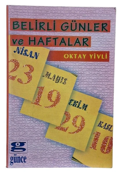 BELİRLİ GÜNLER VE HAFTALAR GELİŞTİRİLMİŞ 5. BASIM (İKİNCİ EL KİTAP)