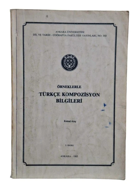 ÖRNEKLERLE TÜRKÇE KOMPOZİSYON BİLGİLERİ (İKİNCİ EL KİTAP) - 1