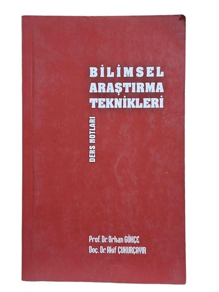 BİLİMSEL ARAŞTIRMA TEKNİKLERİ DERS NOTLARI (İKİNCİ EL KİTAP)