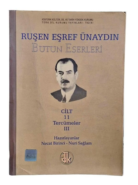 RUŞEN EŞREF ÜNAYDIN BÜTÜN ESERLERİ CİLT:11 TERCÜMELER 3 (İKİNCİ EL KİTAP)