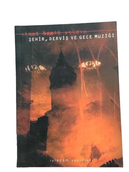 ŞEHİR DERVİŞ VE GECE MÜZİĞİ (İKİNCİ EL KİTAP) - 1