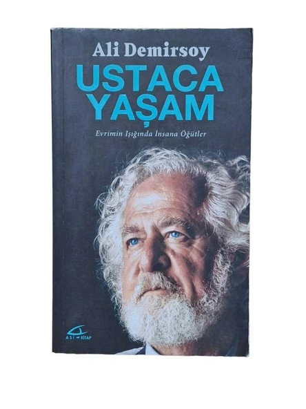 USTACA YAŞAM - EVRİMİN IŞIĞINDA İNSANA ÖĞÜTLER (İKİNCİ EL KİTAP)