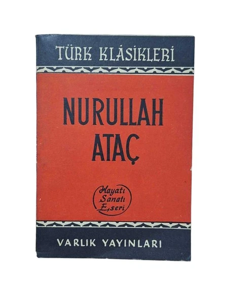 NURULLAH ATAÇ HAYATI SANATI ESERİ (İKİNCİ EL KİTAP)