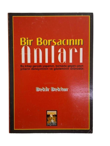 BİR BORSACININ ANILARI (İKİNCİ EL KİTAP) - 1