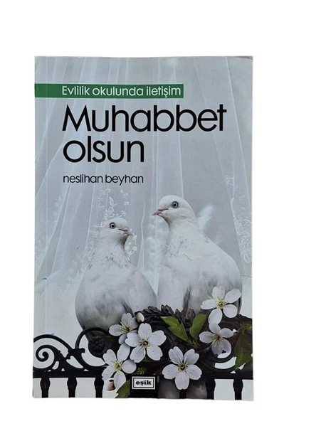 EVLİLİK OKULUNDA İLETİŞİM MUHABBET OLSUN (İKİNCİ EL KİTAP)
