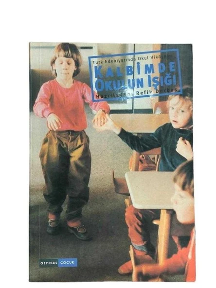 KALBİMDE OKULUN IŞIĞI (İKİNCİ EL KİTAP)