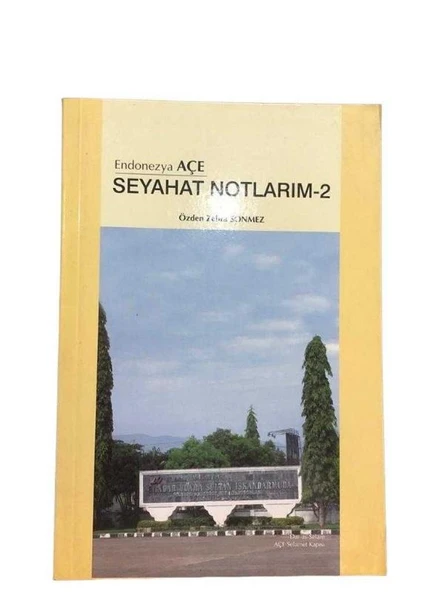 ENDONEZYA AÇE SEYAHAT NOTLARIM-2 (İKİNCİ EL KİTAP)