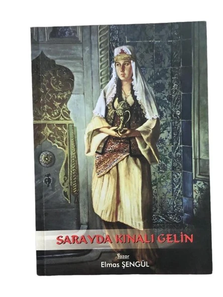 SARAYDA KINALI GELİN (İKİNCİ EL KİTAP)