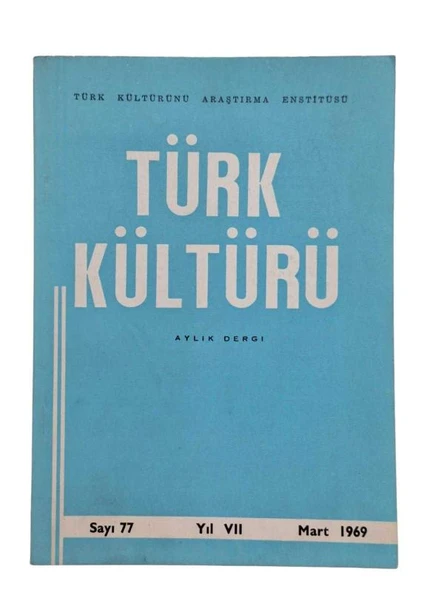 TÜRK KÜLTÜRÜ AYLIK DERGİ  SAYI:78 NİSAN 1969 (İKİNCİ EL KİTAP) ürün görseli 1