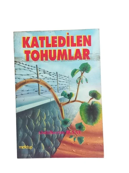 KATLEDİLEN TOHUMLAR (İKİNCİ EL KİTAP)