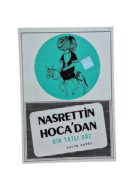 NASRETTİN HOCA'DAN BİR TATLI SÖZ (İKİNCİ EL KİTAP)