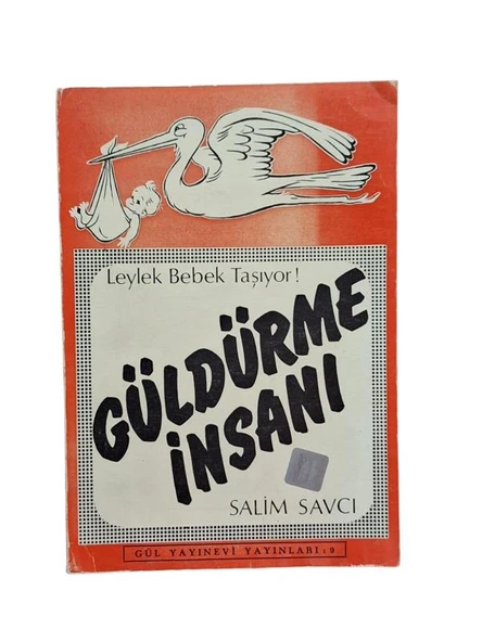 LEYLEK BEBEK TAŞIYOR GÜLDÜRME İNSANI (İKİNCİ EL KİTAP)