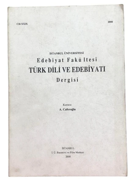 İSTANBUL ÜNİVERSİTESİ EDEBİYAT FAKÜLTESİ DERGİSİ CİLT:XXIX (29 ) (İKİNCİ EL KİTAP) - 1