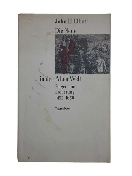 DİE NEUE İN DER ALTEN WELT ( FOLGEN EİNER EROBERUNG 1492-1650 ) (İKİNCİ EL KİTAP)