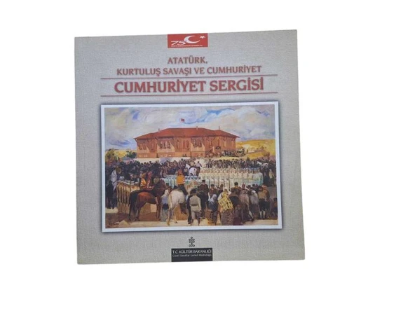 ATATÜRK KURTULUŞ SAVAŞI VE CUMHURİYET RESİM SERGİSİ (İKİNCİ EL KİTAP)