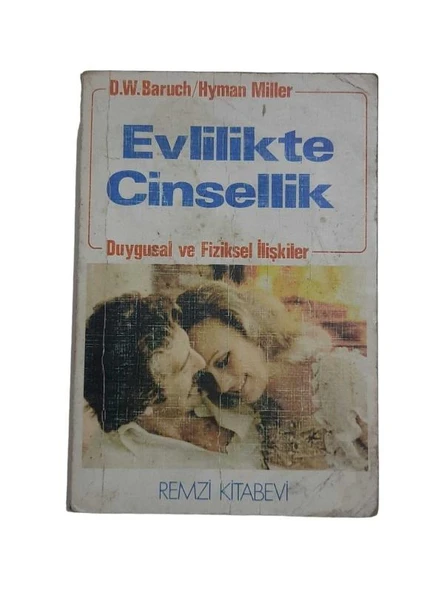 EVLİLİKTE CİNSELLİK DUYGUSAL VE FİZİKSEL İLİŞKİLER (İKİNCİ EL KİTAP)