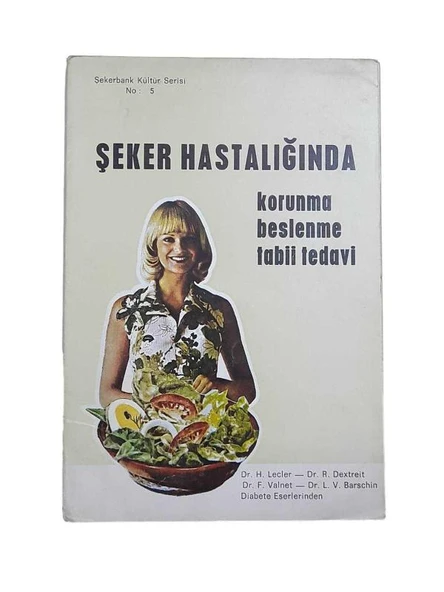 ŞEKER HASTALIĞINDA KORUNMA BESLENME TABİİ TEDAVİ (İKİNCİ EL KİTAP)