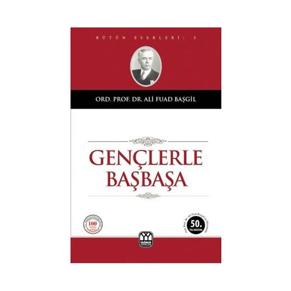 Gençlerle Başbaşa - Ali Fuat Başgil