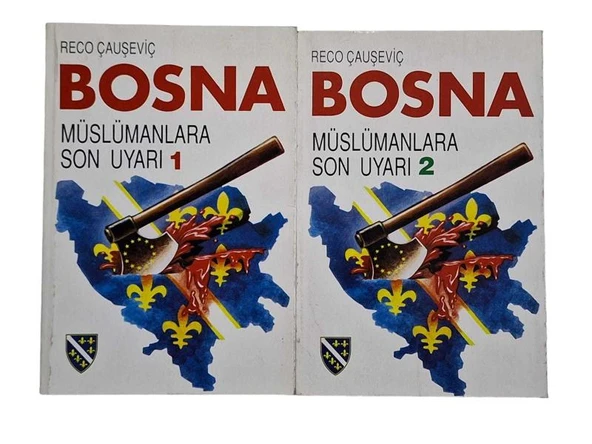 BOSNA MÜSLÜMANLARA SON UYARI 1 VE 2. CİLT (İKİNCİ EL KİTAP)