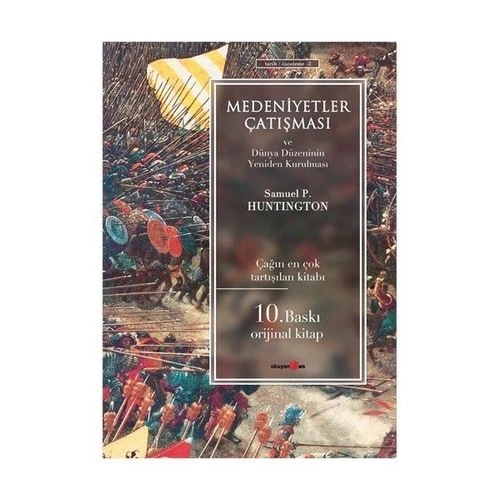 Medeniyet Çatışması Ve Dünya Düzeninin Yeniden Kurulması - Samuel P.Huntington ürün görseli