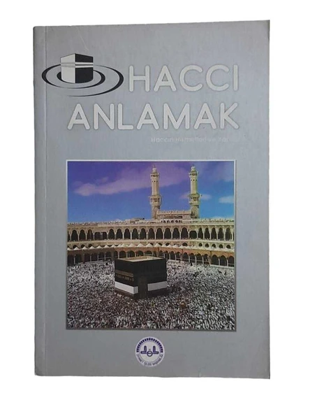 HACCI ANLAMAK (İKİNCİ EL KİTAP)