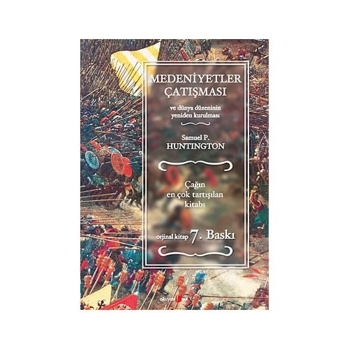 Medeniyetler Çatışması ve Dünya Düzeninin Yeniden Kurulması - Samuel P.Huntington ürün görseli 1