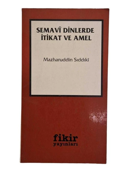 SEMAVİ DİNLERDE İTİKAT VE AMEL (İKİNCİ EL KİTAP)