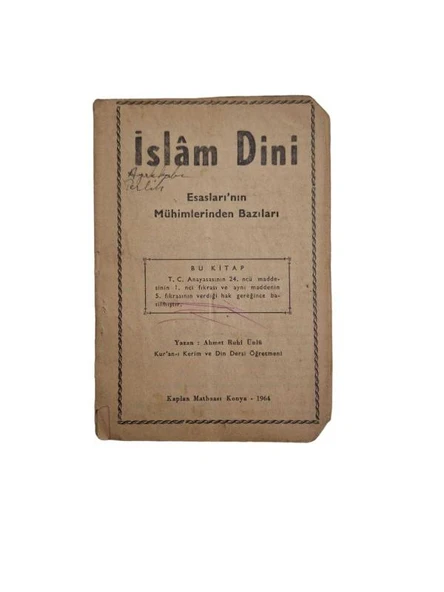 İSLAM DİNİ ESASLARI'NIN MÜHİMLERİNDEN BAZILARI (İKİNCİ EL KİTAP)