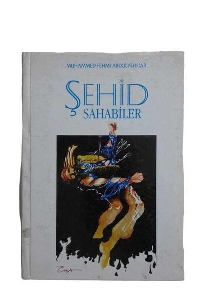 ŞEHİD SAHABİLER (İKİNCİ EL KİTAP)