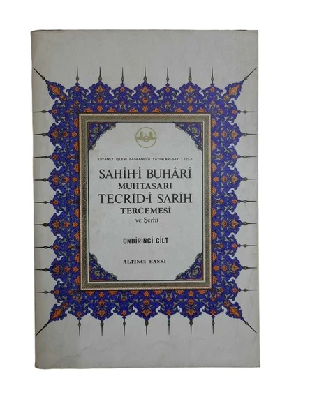SAHİH-İ BUHARİ MUHTASARI TECRİD-İ SARİH TERCEMESİ VE ŞERHİ 11. CİLT (İKİNCİ EL KİTAP)