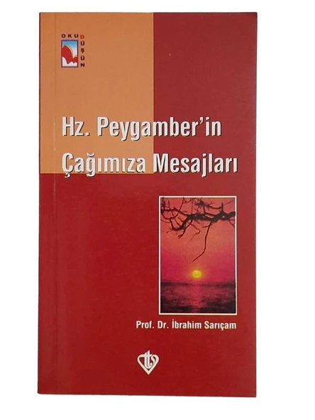 HZ. PEYGAMBER'İN ÇAĞIMIZA MESAJLARI (İKİNCİ EL KİTAP)