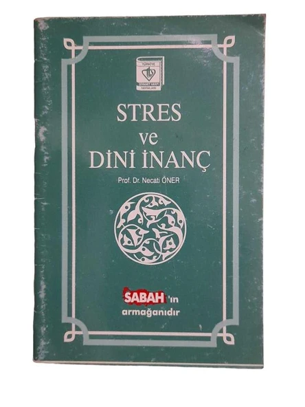 STRES VE DİNİ İNANÇ (İKİNCİ EL KİTAP)