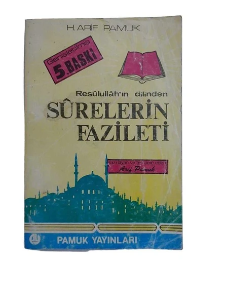 RESULULLAH'IN DİLİNDEN SURELERİN FAZİLETLERİ (İKİNCİ EL KİTAP)