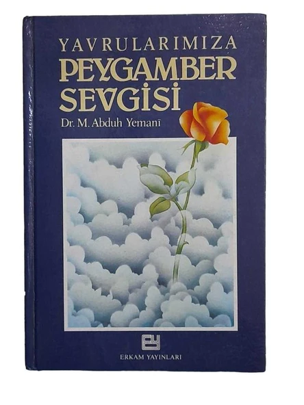 YAVRULARIMIZA PEYGAMBER SEVGİSİ (İKİNCİ EL KİTAP)