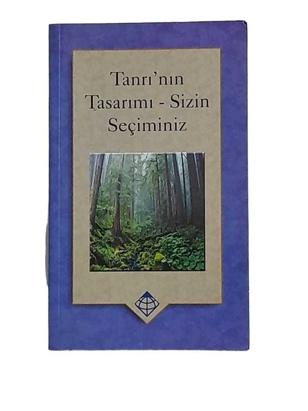TANRI'NIN TASARIMI - SİZİN SEÇİMİNİZ (İKİNCİ EL KİTAP)
