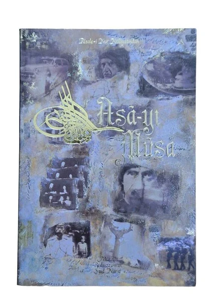 RİSALE-İ NUR KÜLLİYETINDAN ASA-YI MUSA (İKİNCİ EL KİTAP)