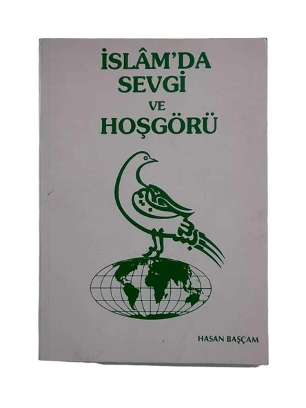 İSLAM'DA SEVGİ VE HOŞGÖRÜ (İKİNCİ EL KİTAP)
